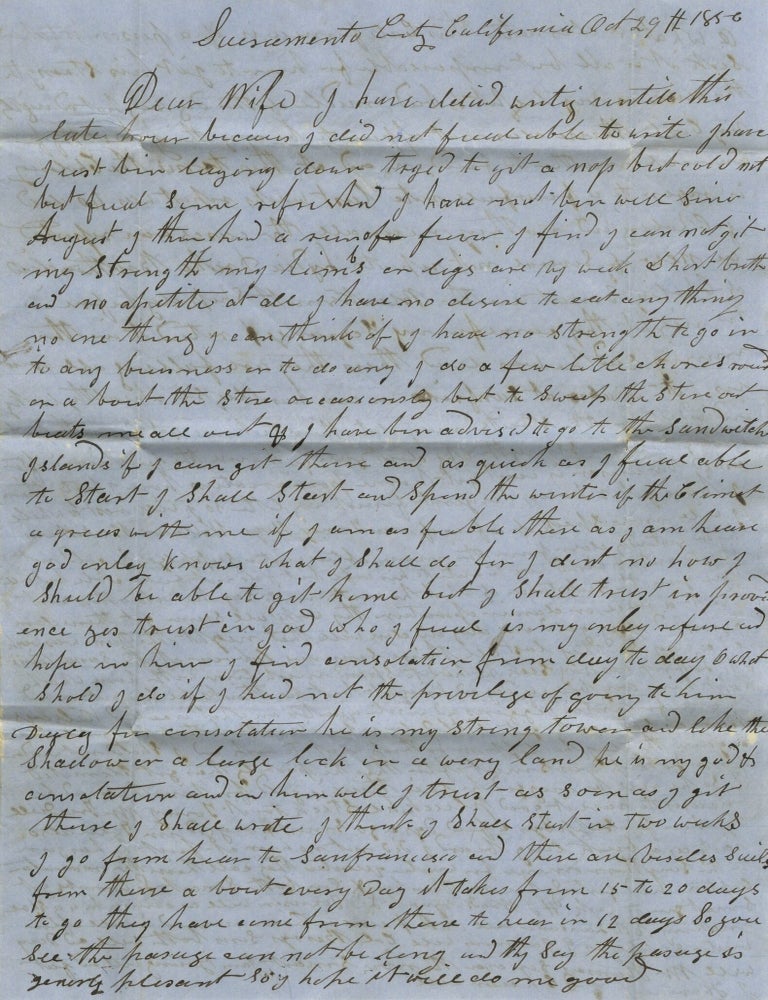 Item #BK0017 1850 Letter from Sacramento Describing the Cholera Epidemic, Failed Mining Ventures, Violent Crime, and Emigrants Too Sick and Impoverished to Return Home: &ldquo;O How I long to get out of this place&rdquo;. California Gold Rush &ndash; Sacramento &ndash; Cholera Epidemic &ndash; Illness &ndash; Mining &ndash; Sandwich Islands &ndash; Maine, Samuel, Locke?