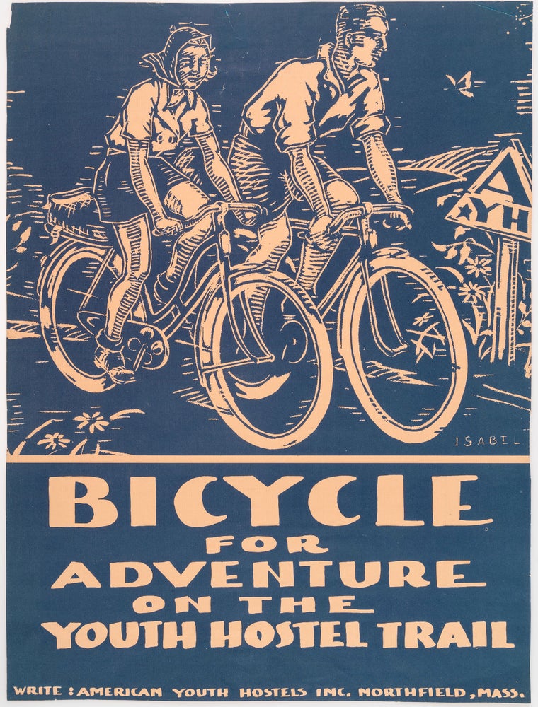 Item #List01103 Three Early Posters Relating to the American Youth Hostel Movement, c. 1939. Hosteling Movement - Massachusetts, Isabel Bacheler Smith, Bicycle Culture in America, Poster Design - Women.