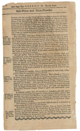 Salt-Petre and Gun-Powder. An Act and Law, Made and Passed by the General Court, or Assembly of his Majesty’s English Colony of Connecticut, in New-England, in America, holden at New-Haven, by Special Order of the Governor of Said Colony, on the fourteenth Day of December, A.D. 1775. An Act for encouraging the Manufactures of Salt-Petre and Gun-Powder. [Broadside]