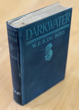 Item #List1024 Darkwater [Signed Copy]. W. E. B. Du Bois