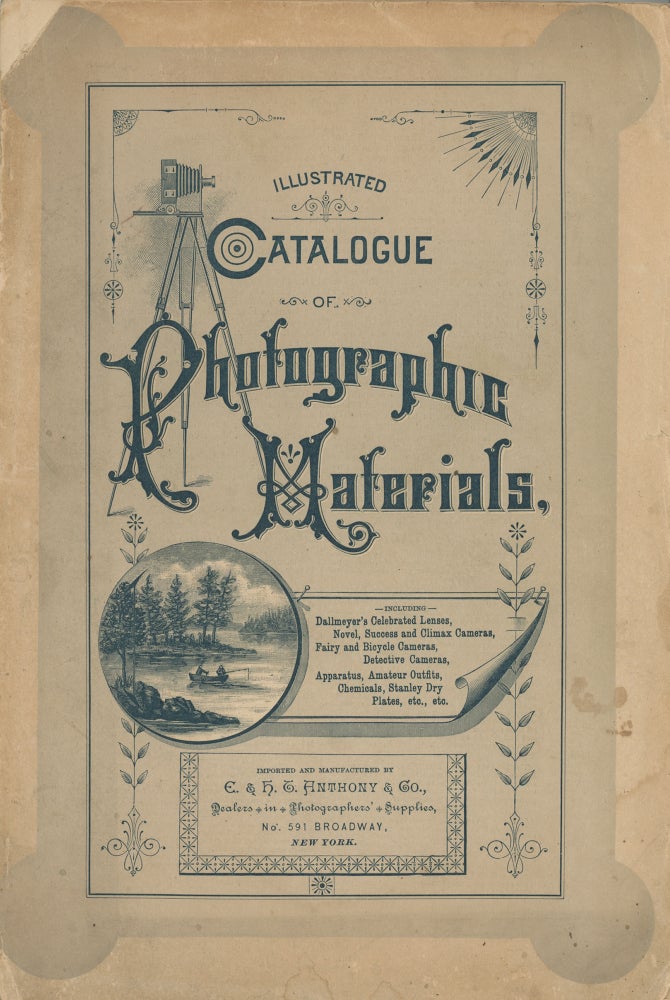 Item #List117 Descriptive Catalogue and Price List of Photographic Apparatus Manufactured by E. & H.T. Anthony & Co., Including all the Desirable Goods in the Line of Photographic Materials. Photographic Literature, Ephemera, E., H T. Anthony Company.