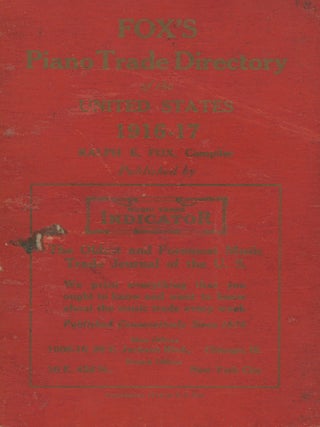 Item #List1507 Fox’s Piano Trade Directory of the United States, 1916-17. Music, Ralph Fox