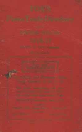 Item #List1507 Fox’s Piano Trade Directory of the United States, 1916-17. Music, Ralph Fox