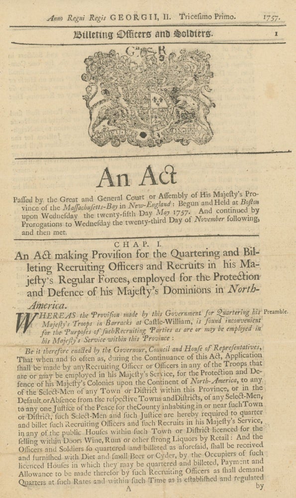 Item #List1527 An act passed by the Great and General Court or Assembly of His Majesty's province of the Massachusetts-Bay in New-England :begun and held at Boston in New-England, upon Wednesday the twenty-fifth day of May anno domini, 1757, and continued by sundry prorogations to Wednesday the twenty-third day of November following, and then met. [Broadside]. Broadsides, French, Indian War.