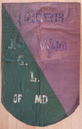 Item #List1825 Parade Banner for the Eleventh Ward of the Just Government League, c. 1907-1920....