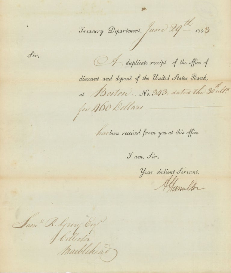 Item #List2023 Signed Treasury Receipt addressed to Samuel Gerry, Collector at Marblehead, 1793. Finance - Revolutionary Era, Alexander Hamilton, 1755 – 1804.