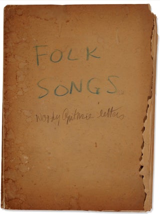 An Archive of Songs, Some Annotated, and a Partial Draft of Woody Guthrie’s Hard Hitting Songs for Hard Hit People from the Collection of Harold Ambellan, Guthrie’s Collaborator and Benefactor.