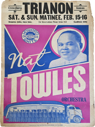 Item #List2913 Poster for The Nat Towles Orchestra at Trianon Ballroom, Croweburg, Kansas....