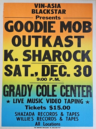 Item #List2939 1995 Poster for Goodie Mob, Outkast, and K. Sharock at the Grady Cole Center....