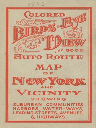 “View of New York and Vicinity Showing Good Automobile Roads” with “The Only and Original ‘Seeing New York’ Automobiles and Yacht” Pamphlet.