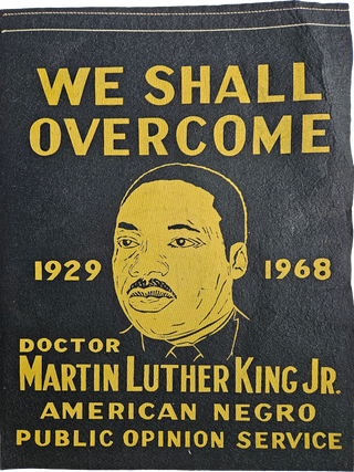Item #List3403 We Shall Overcome / 1929 1968 / Doctor Martin Luther King Jr. / We Mourn Our Loss...