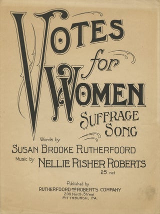 Collection of American Sheet Music Relating to Women’s Rights and Woman Suffrage, 1838–1925.