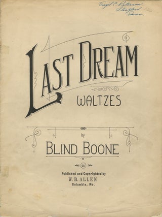 Item #List3625 Last Dream Waltzes. African-Americana – Music, John William...