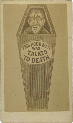 Item #List3651 “This Poor Man Was Talked to Death.”. Early Photography – Novelty