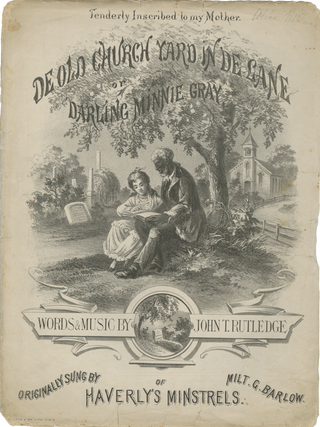 Item #List3681 De Old Church Yard in de Lane, or Darling Minnie Gray. Originally Sung by Milt G....