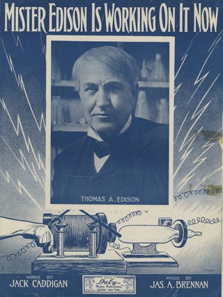 Item #List38101 Mister Edison Is Working On It Now. [Sheet Music]. Novelty Songs &ndash; World...