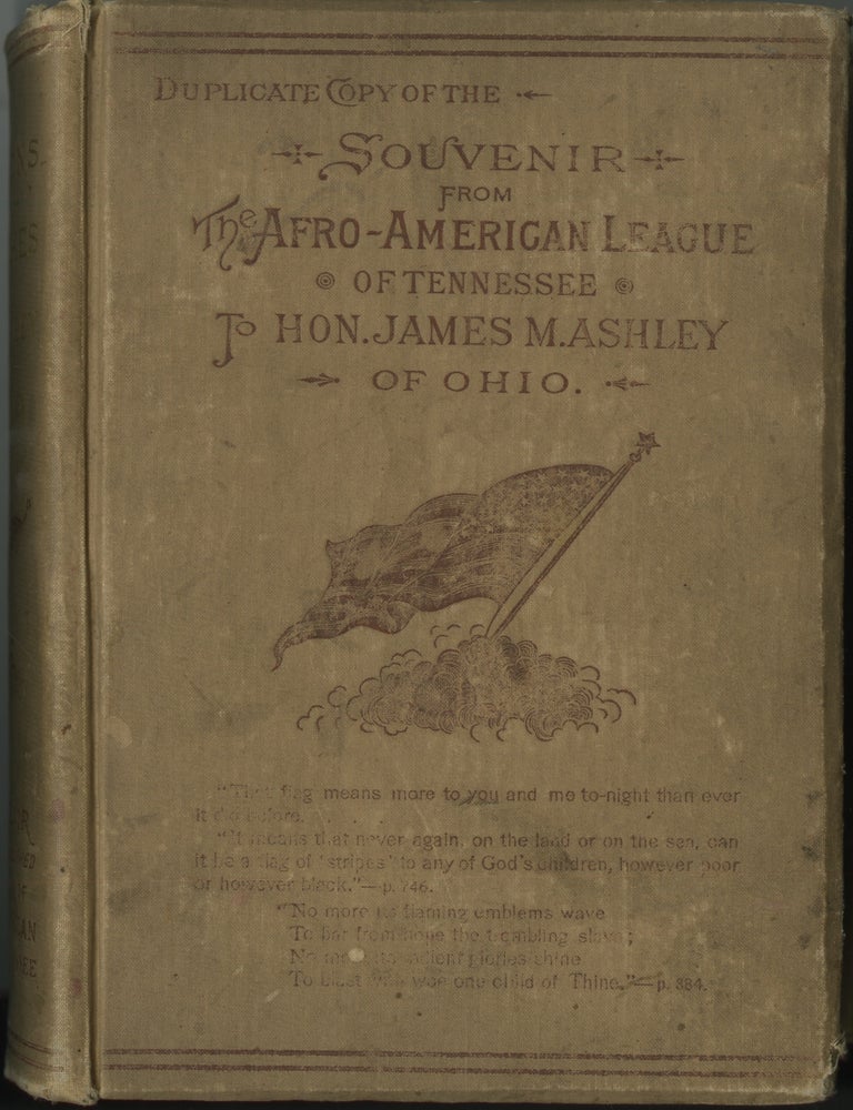 Item #List3824 Duplicate Copy of the Souvenir from the Afro-American League of Tennessee to Hon. James M. Ashley of Ohio. African-Americana &ndash; Reconstruction, James Ashley, Benjamin Arnett, Frederick Douglass.