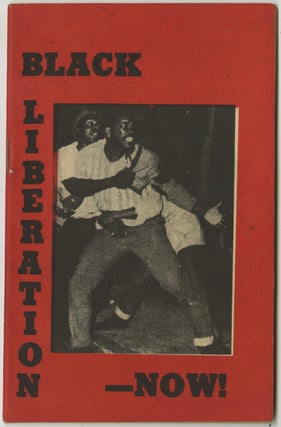 Item #List3827 BLACK LIBERATION — NOW! African-Americana – Socialism – Civil Rights...