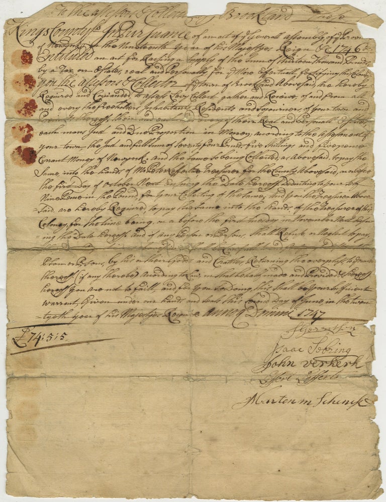 Item #List3854 Two 1747 Brookland, Kings County, New York Tax Warrant, Together with a 1789&ndash;90 Kings County Sheriff&rsquo;s Account for Summoning Grand Juries. Colonial Era &ndash; New York &ndash; Brooklyn, S. Gerritesen, Isaac Sebring, John Verkerk, Leffert Lefferts, Marten Schenck, Charles Turnbull, Leffert Lefferts.