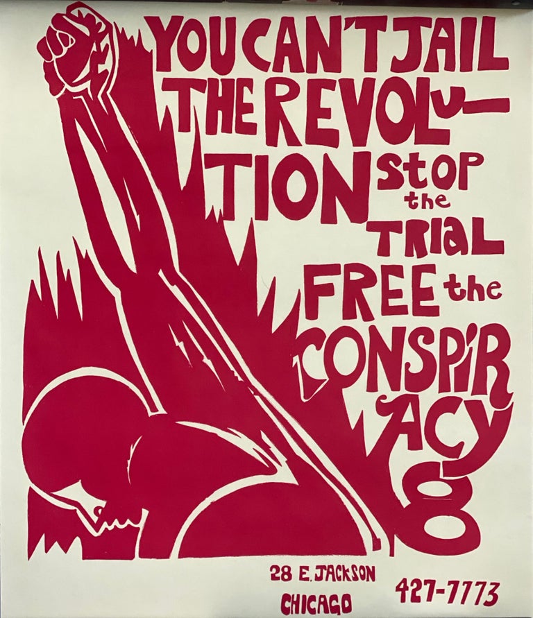 Item #List910 You Can’t Jail the Revolution. Stop the Trial, Free the Conspiracy 8. or Conspiracy 8 Chicago 8, later Chicago 7.
