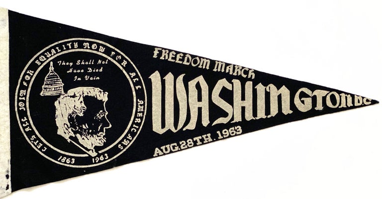 Item #List918 Freedom March / Washington D.C. August 28th, 1963 [Pennant from the March on Washington]. March on Washington.